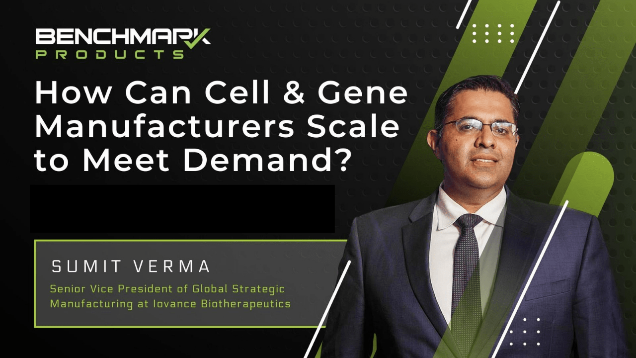 [Podcast] How Can Cell & Gene Manufacturers Scale to Meet Demand?